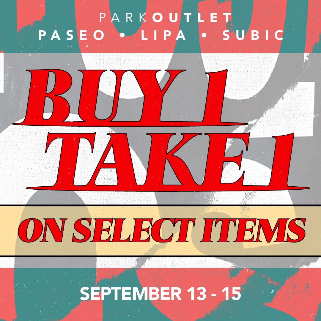 Unleash the Savings: Buy 1 Take 1 Madness at Park Outlet!