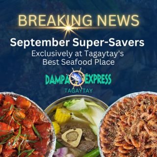 Get SUPER-SAVINGS on Legendary Food This September at Dampa Express Tagaytay! 