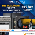 35% OFF at SM Appliance Center Installment Fiesta | Mega Trade Hall 3